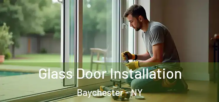 Glass Door Installation Baychester - NY