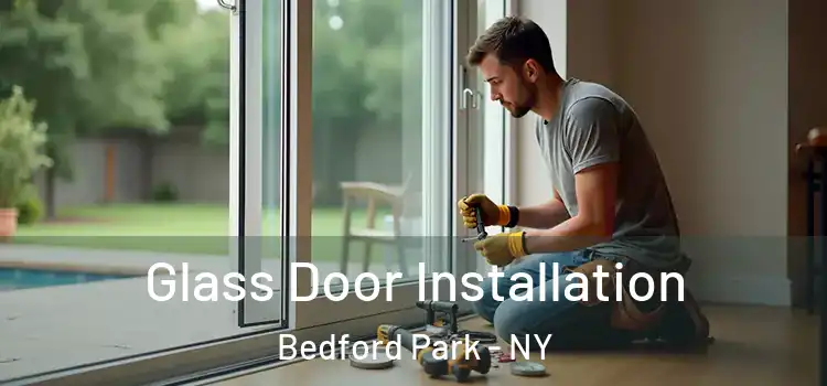 Glass Door Installation Bedford Park - NY