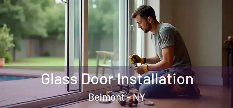 Glass Door Installation Belmont - NY