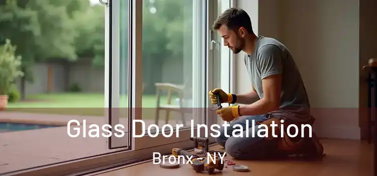  Glass Door Installation Bronx - NY