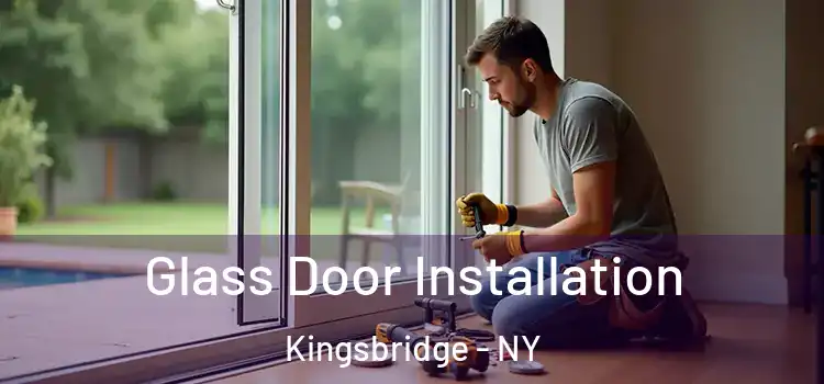 Glass Door Installation Kingsbridge - NY