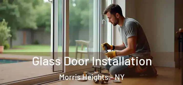 Glass Door Installation Morris Heights - NY