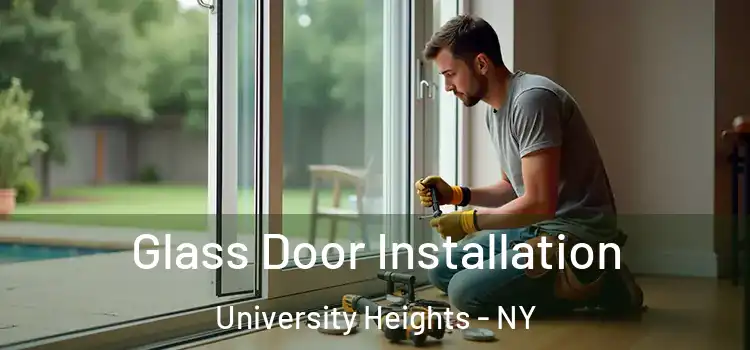 Glass Door Installation University Heights - NY