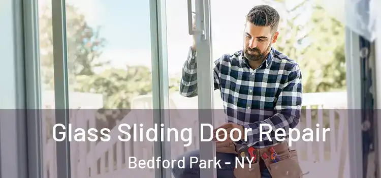  Glass Sliding Door Repair Bedford Park - NY