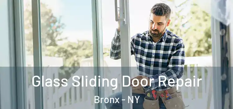 Glass Sliding Door Repair Bronx - NY