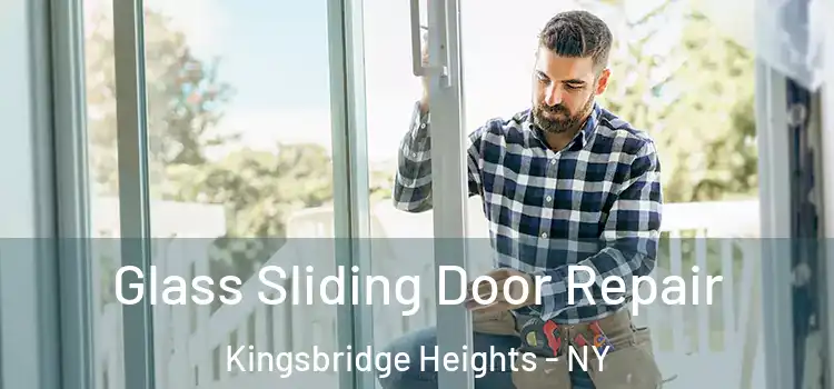  Glass Sliding Door Repair Kingsbridge Heights - NY