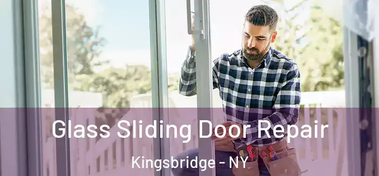  Glass Sliding Door Repair Kingsbridge - NY