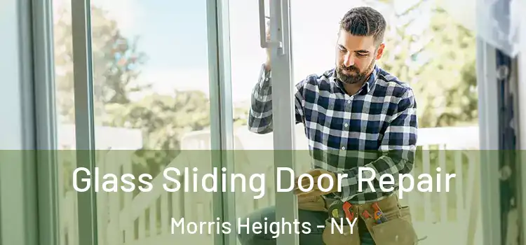  Glass Sliding Door Repair Morris Heights - NY