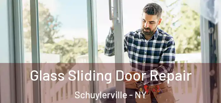  Glass Sliding Door Repair Schuylerville - NY