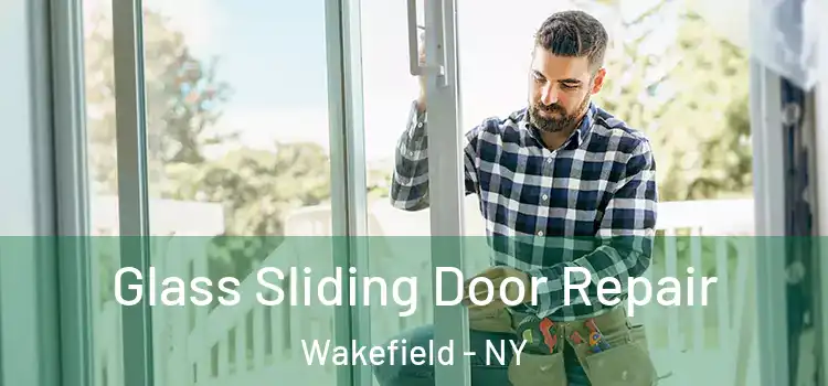  Glass Sliding Door Repair Wakefield - NY