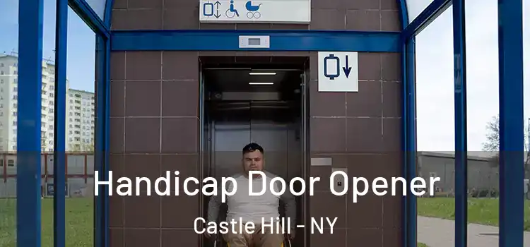 Handicap Door Opener Castle Hill - NY