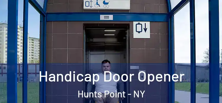 Handicap Door Opener Hunts Point - NY