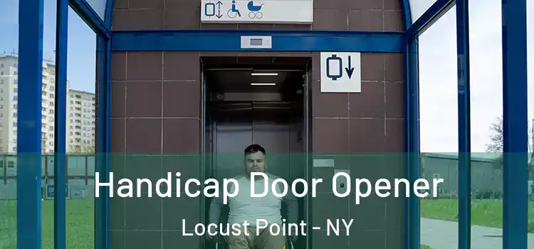  Handicap Door Opener Locust Point - NY