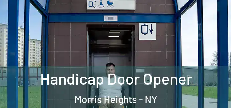 Handicap Door Opener Morris Heights - NY