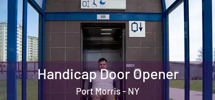 Handicap Door Opener Port Morris - NY