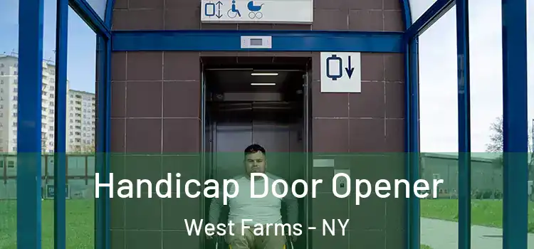 Handicap Door Opener West Farms - NY