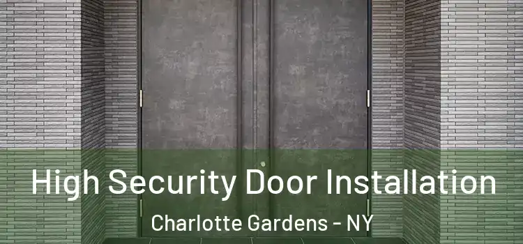 High Security Door Installation Charlotte Gardens - NY