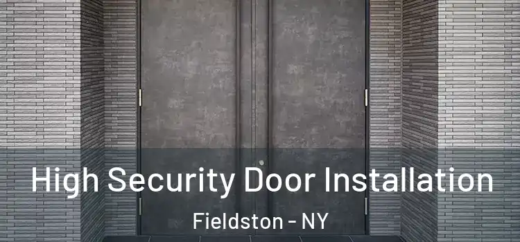 High Security Door Installation Fieldston - NY