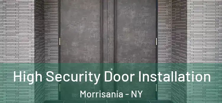  High Security Door Installation Morrisania - NY