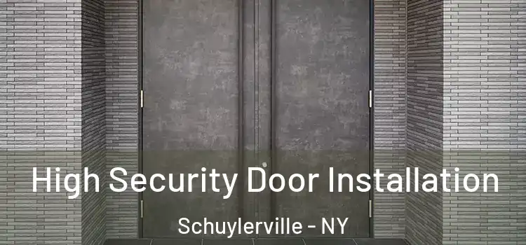 High Security Door Installation Schuylerville - NY