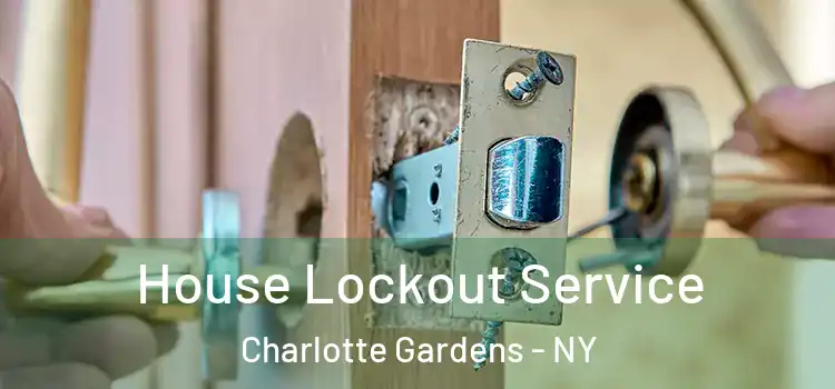  House Lockout Service Charlotte Gardens - NY