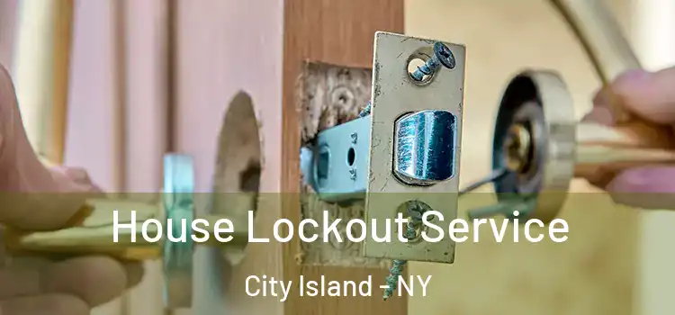 House Lockout Service City Island - NY