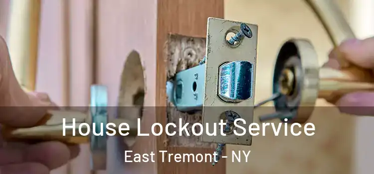 House Lockout Service East Tremont - NY