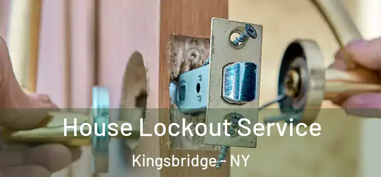 House Lockout Service Kingsbridge - NY