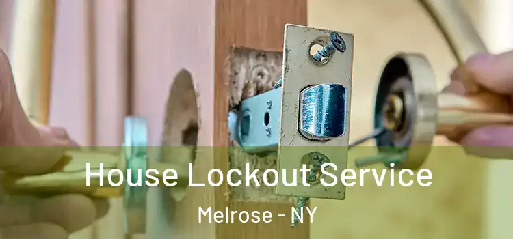  House Lockout Service Melrose - NY