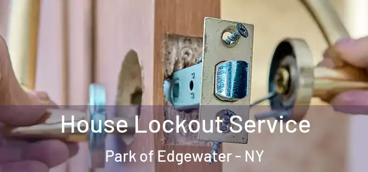  House Lockout Service Park of Edgewater - NY