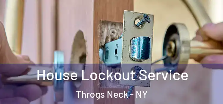 House Lockout Service Throgs Neck - NY