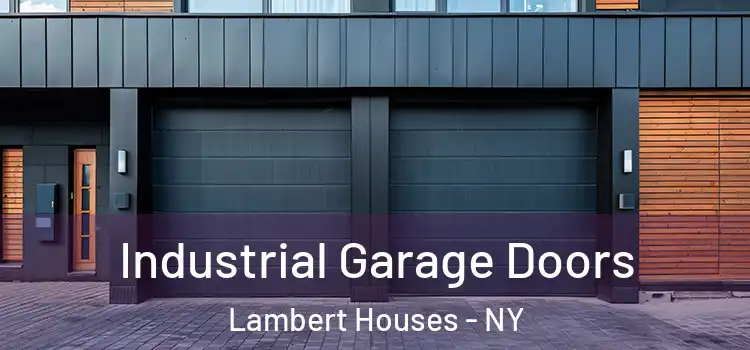  Industrial Garage Doors Lambert Houses - NY