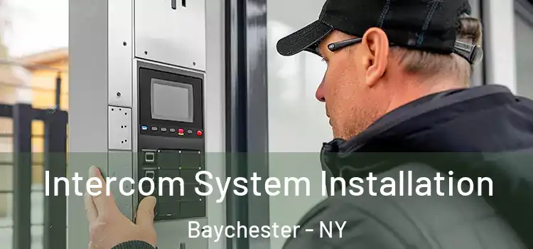 Intercom System Installation Baychester - NY