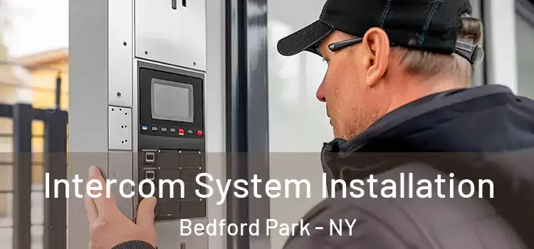  Intercom System Installation Bedford Park - NY