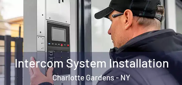 Intercom System Installation Charlotte Gardens - NY