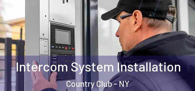  Intercom System Installation Country Club - NY