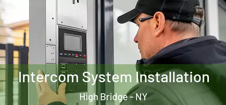 Intercom System Installation High Bridge - NY