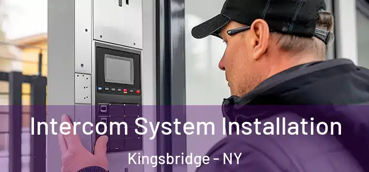 Intercom System Installation Kingsbridge - NY