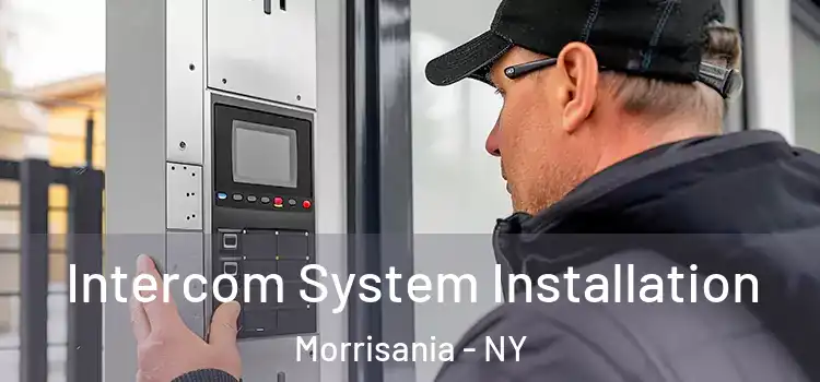 Intercom System Installation Morrisania - NY