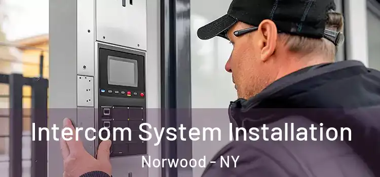 Intercom System Installation Norwood - NY