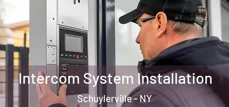 Intercom System Installation Schuylerville - NY