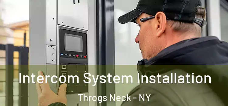 Intercom System Installation Throgs Neck - NY