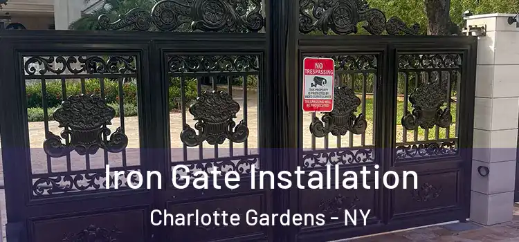 Iron Gate Installation Charlotte Gardens - NY