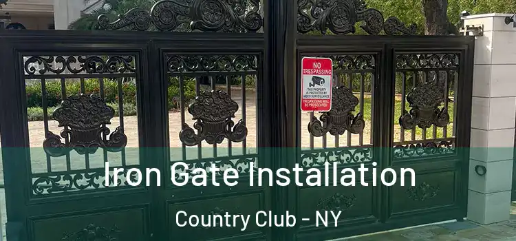  Iron Gate Installation Country Club - NY