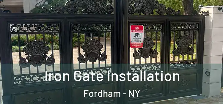 Iron Gate Installation Fordham - NY