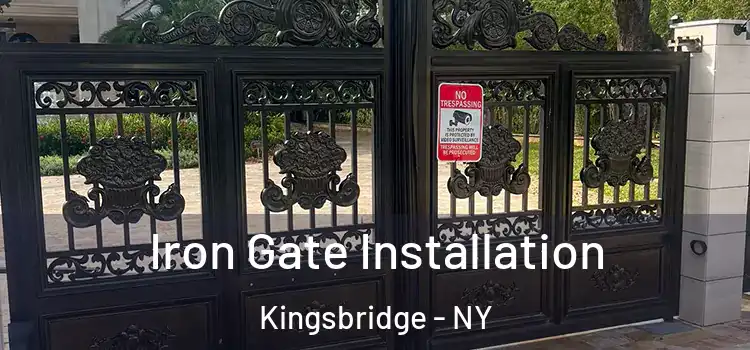 Iron Gate Installation Kingsbridge - NY