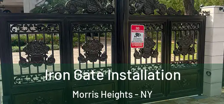 Iron Gate Installation Morris Heights - NY