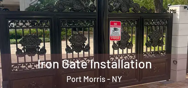  Iron Gate Installation Port Morris - NY