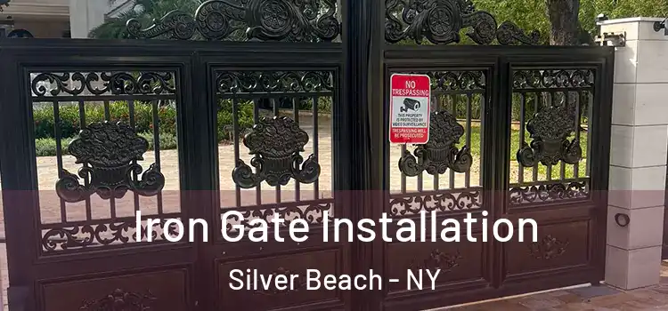 Iron Gate Installation Silver Beach - NY