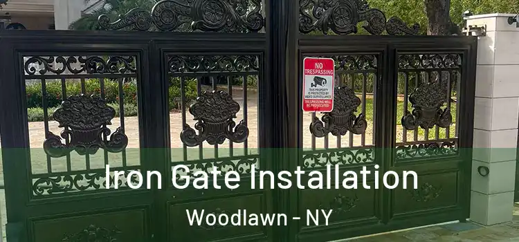 Iron Gate Installation Woodlawn - NY